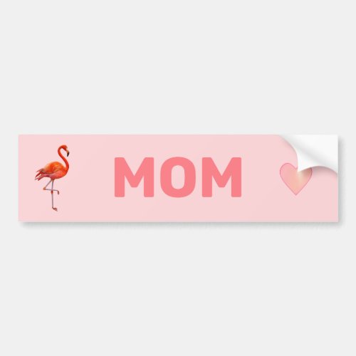Beautiful Flamingo  Mom Text on Pink Bumper Sticker