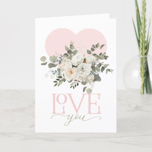 Beautiful Floral LOVE YOU Valentines Holiday Card