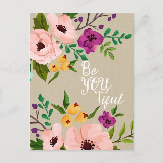 beautiful floral quote Be You Tiful postcard (Front)