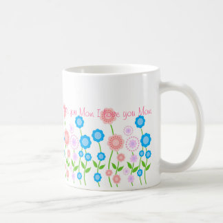 Beautiful flowers mug,I love you Mom ... Coffee Mug