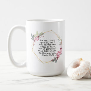 Beautiful Flowers Psalm 91 Coffee Mug