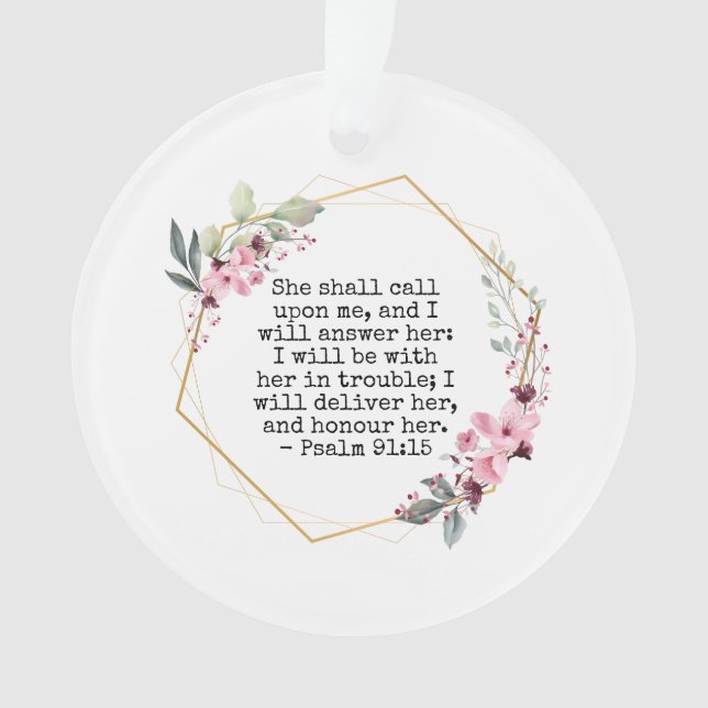 Beautiful Flowers Psalm 91 Ornament (Front)