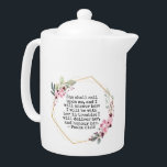 Beautiful Flowers Psalm 91 teapot<br><div class="desc">Beautiful Flowers Psalm 91 teapot</div>