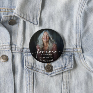 Beautiful Forever in our Hearts Photo Memorial Button
