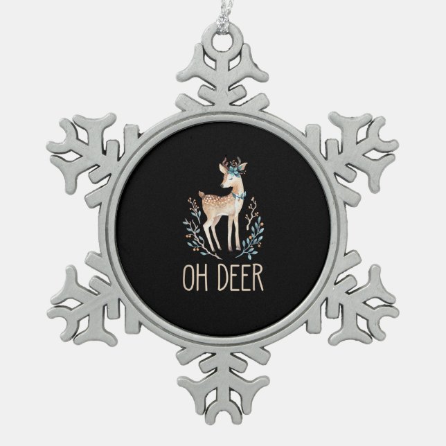 Beautiful Funny Deer Oh Deer Modern Design  Snowflake Pewter Christmas Ornament (Front)