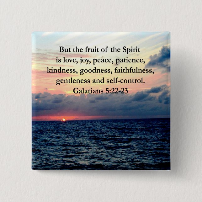 BEAUTIFUL GALATIANS FRUITS OF THE SPIRIT PINBACK BUTTON (Front)