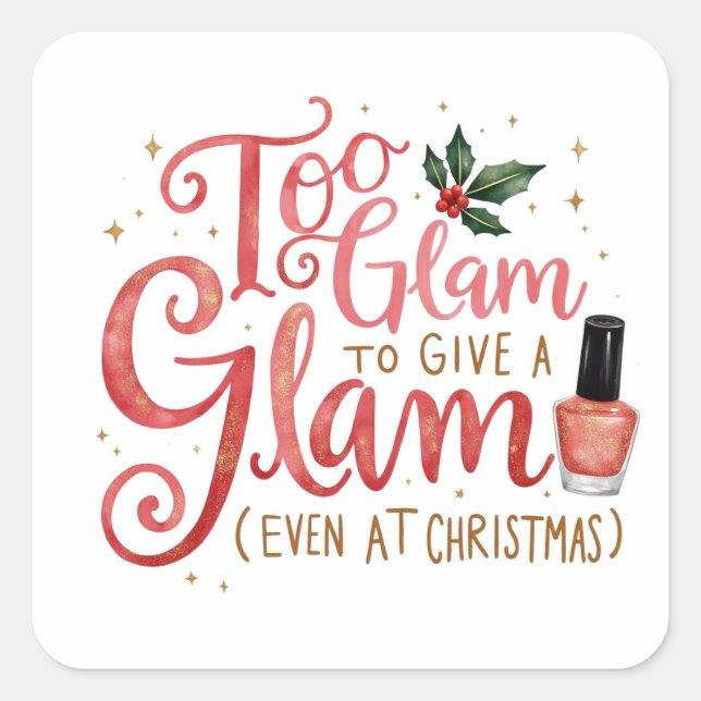 Beautiful Gift for those glam relatives Square Sticker (Front)