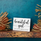 Beautiful Girl you can do amazing Things Sign
