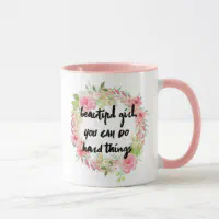 Beautiful girl you can best sale do hard things mug