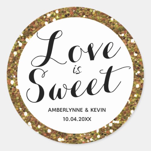 Beautiful Glitter Gold Love is Sweet Classic Round Sticker