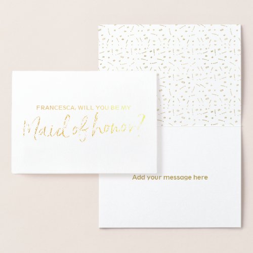 Beautiful Gold Foil Will You Be My Maid of Honor Foil Card