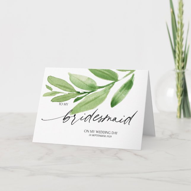 Beautiful Greenery To My Bridesmaid on my Wedding Card (Front)