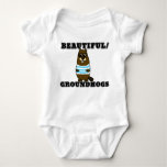 Beautiful/Groundhogs Baby Bodysuit