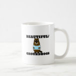Beautiful/Groundhogs Coffee Mug