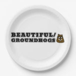 Beautiful/Groundhogs Paper Plates