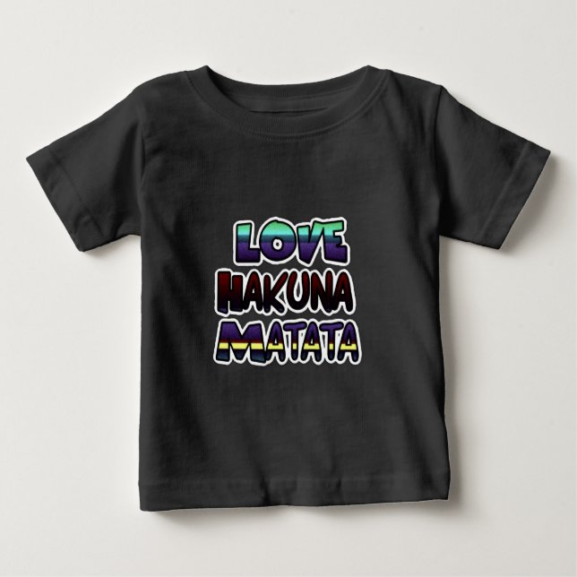 Beautiful Hakuna Matata Art Print Baby T-Shirt (Front)