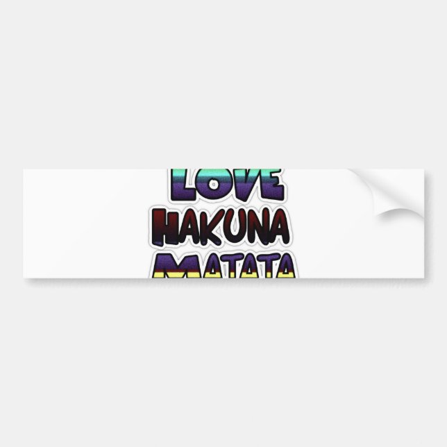 Beautiful Hakuna Matata Art Print Bumper Sticker (Front)