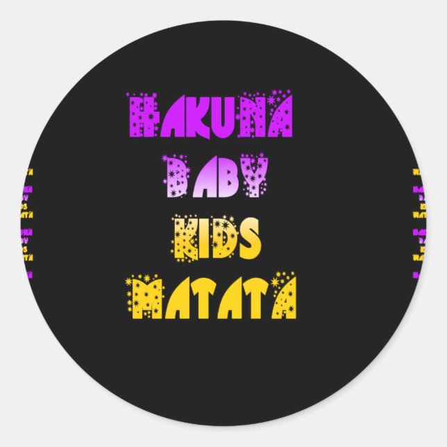 Beautiful Hakuna Matata Art Print Classic Round Sticker (Front)