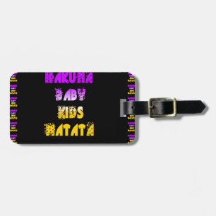 Beautiful Hakuna Matata Art Print Luggage Tag