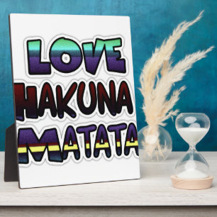 Beautiful Hakuna Matata Art Print Plaque