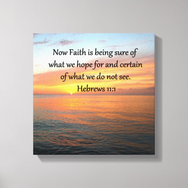 BEAUTIFUL HEBREWS 11:1 SUNRISE DESIGN CANVAS PRINT (Front)