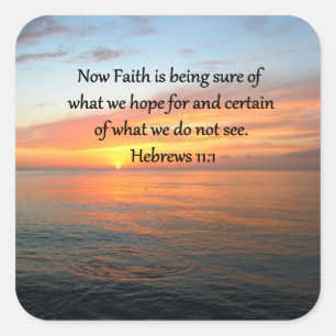 BEAUTIFUL HEBREWS 11:1 SUNRISE DESIGN SQUARE STICKER