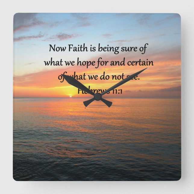 BEAUTIFUL HEBREWS 11:1 SUNRISE DESIGN SQUARE WALL CLOCK (Front)