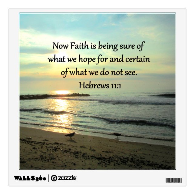 BEAUTIFUL HEBREWS 11:1 SUNRISE WALL DECAL (Front)