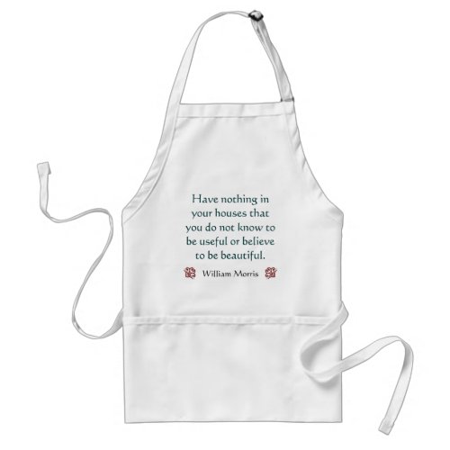 Beautiful Homes William Morris Quotation Adult Apron