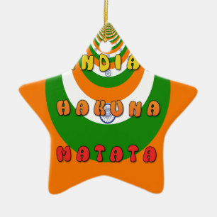 Beautiful India National Flag Colors Hakuna Matata Ceramic Ornament