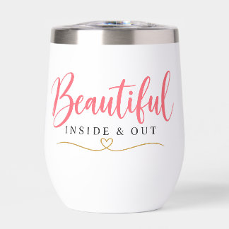 Beautiful Inside and Out Pink lettering tumbler