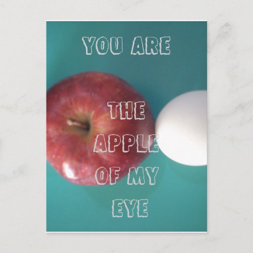 Beautiful inspiration You are the Apple of my eye Postcard
