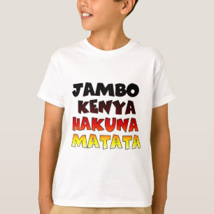 Beautiful Jambo Kenya Hakuna Matata Lovely Art  T-Shirt