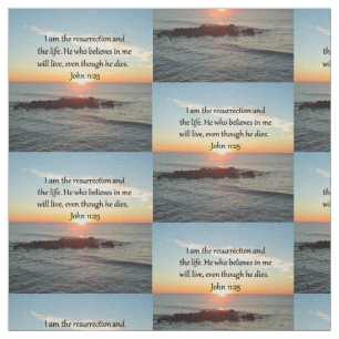 BEAUTIFUL JOHN 11:25 SUNRISE PHOTO FABRIC