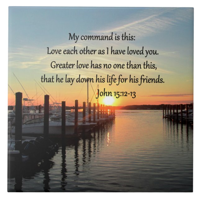 BEAUTIFUL JOHN 15:12 SUNSET PHOTO DESIGN CERAMIC TILE (Front)