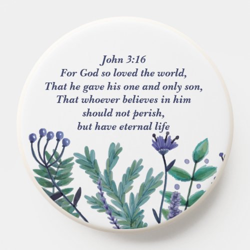 Beautiful John 316 Pretty Floral Christian Quote PopSocket