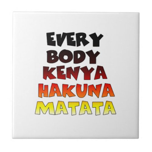 Beautiful Kenya Colorful Amazing Text Quote Design Ceramic Tile