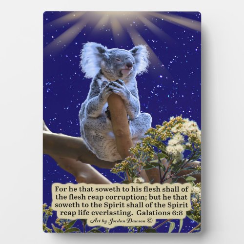 Beautiful Koala Scripture Plaque Galatians 68