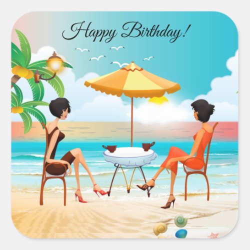 Beautiful Ladies At The Beach Birthday Square Sticker