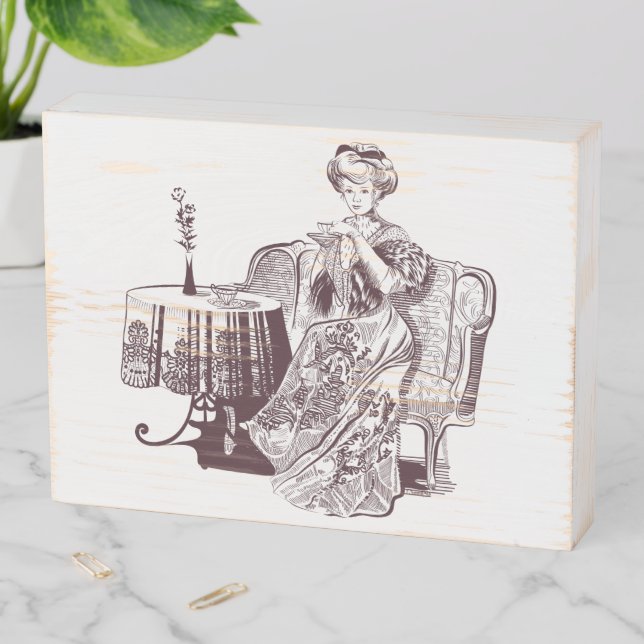 Beautiful Lady drinks tea Wooden Box Sign (In Situ Horizontal)