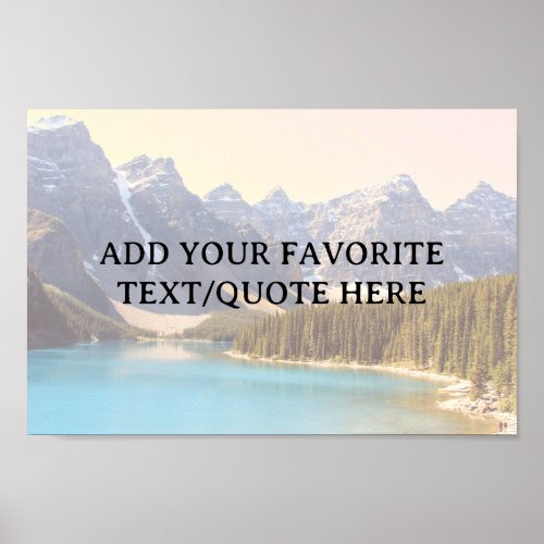 Beautiful Lake Moraine  Mountains Custom Text  Poster