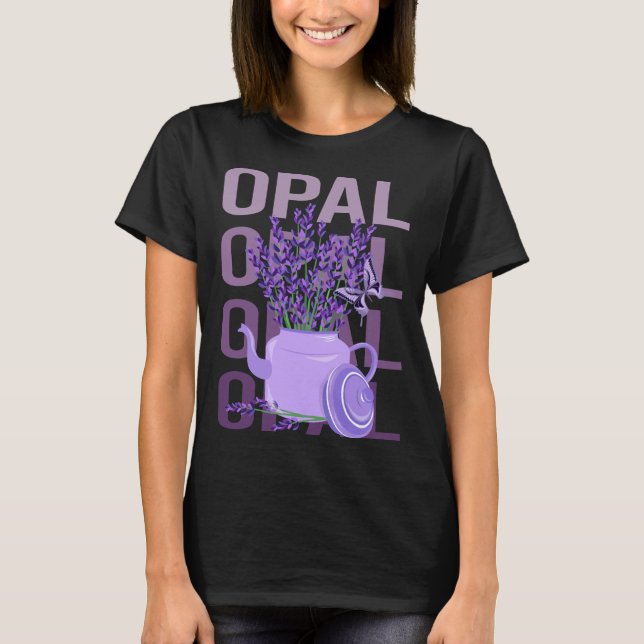 Beautiful Lavender - Opal Name T-Shirt (Front)