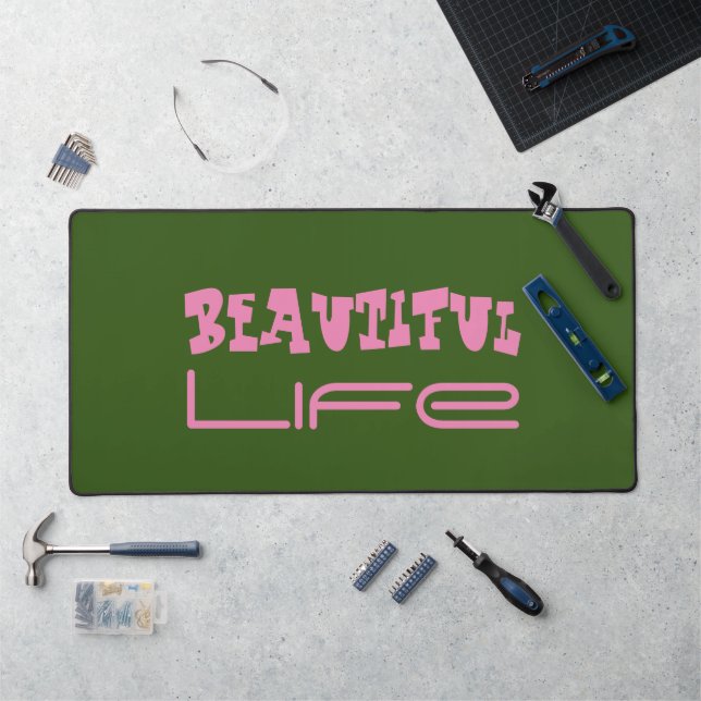 Beautiful Life Desk Mat (Workstation)