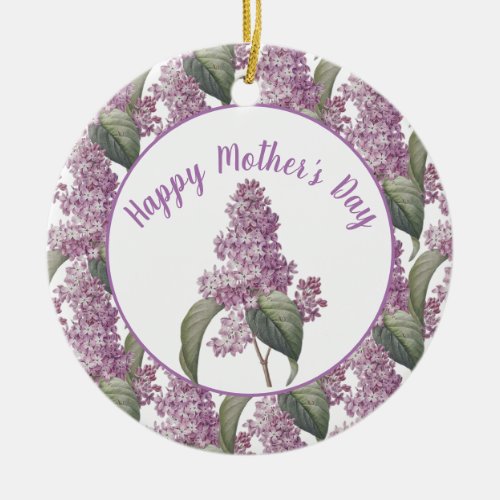 Beautiful Lilac Flowers Mothers Day  Ceramic Ornament