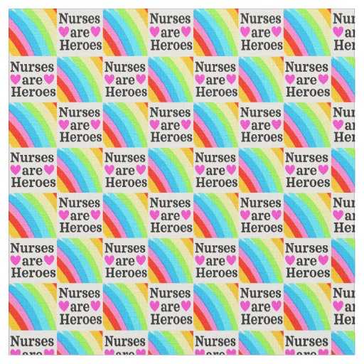 BEAUTIFUL LOVE HEARTS NURSES ARE HEROES FABRIC