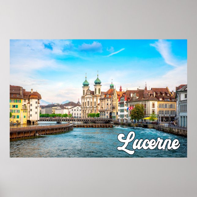 Beautiful Lucerne, Switzerland Poster (Front)