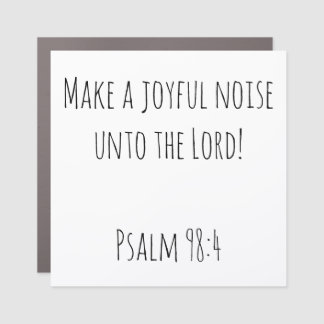 Beautiful Make a Joyful Noise Car Magnet