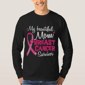 Beautiful Mom Breast Cancer Survivor Awareness  T-Shirt