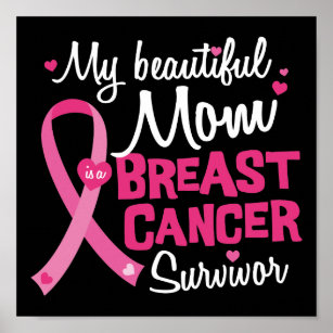 Beautiful Mom Breast Cancer Survivor Daughter Son Poster