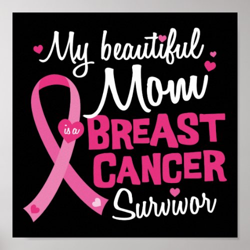 Beautiful Mom Breast Cancer Survivor Daughter Son Poster